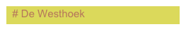   # De Westhoek